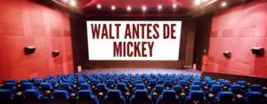 Walt antes de Mickey