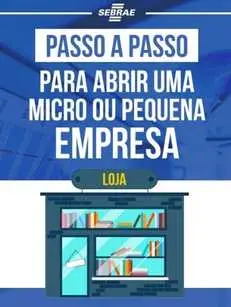 Ebook Sebrae - Passo a passo para abrir empresa