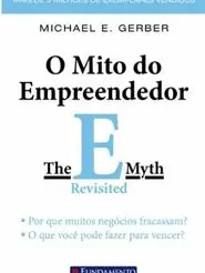 O Mito do Empreendedor